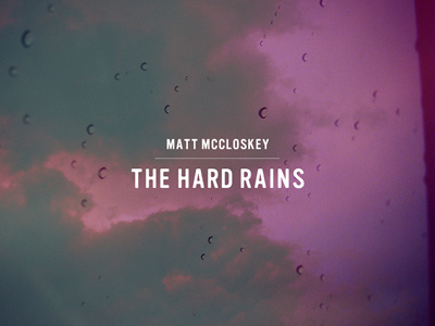 The Hard Rains