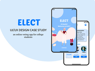 An online voting app for college elections app case study figma illustration typography ui ux