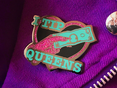 I Tip Queens Enamel Pin (March 2018) digital illustration enamel pin lettering merchandise design t shirt design typography