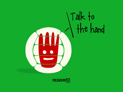 Pigbanko Talk to the hand design vector