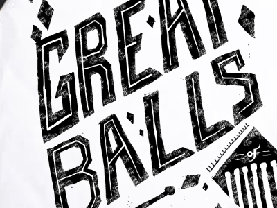 Great Balls of Fire balls fire fun lettering