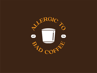 allergic to bad coffee v2 apparel bad brand branding cafe coffee design drink food illustration pod vector