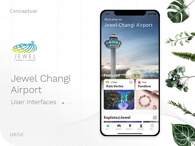 Jewel Changi Airport - Shop/Dine/Leisure UX app retail shopping uiux