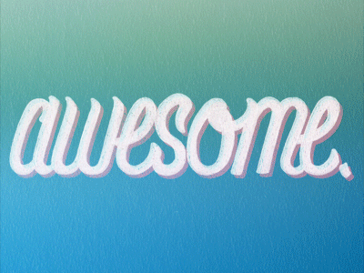 Be Fucking Awesome (GIF) awesome handwritten lettering typography