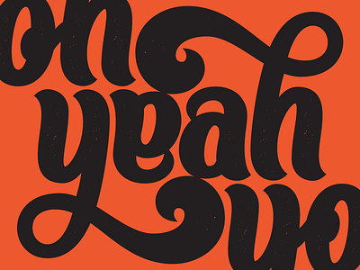 Oh Yeah, Yo! ambigram design typography
