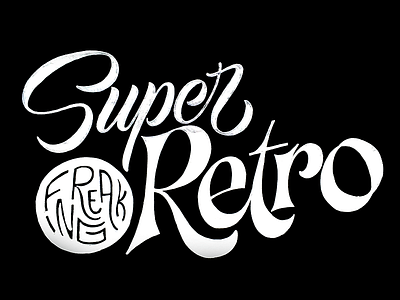Super Freaking Retro lettering sketch typography wip
