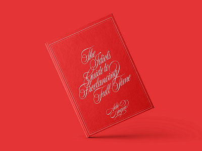 The Idiot's Guide to Freelancing Full-Time blog post lettering script vector