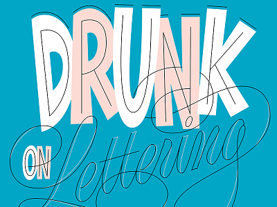 Drunk On Lettering lettering script vector