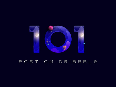 Hooray! 101 post on Dribbble! cosmic font gradient letters planet space space x star vivid