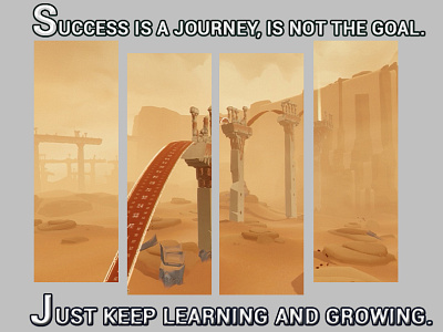 Success is a journey, is not the goal.