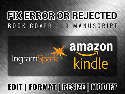 FIX ERROR OR REJECTED BOOK COVER. amazon kdp amazon kindle book cover book cover design childrens cover cover design design edit fix error format manuscript formatting ingram spark kdp cover kdp rejected kindle cover lulu modify rejected book cover rejected manuscript resize