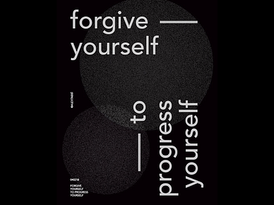 Forgive yourself to progress yourself