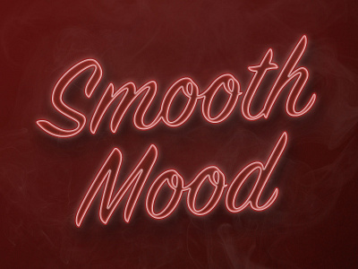 Smooth Mood lettering lounge mood neon signs noir smoke smooth typeface velvet