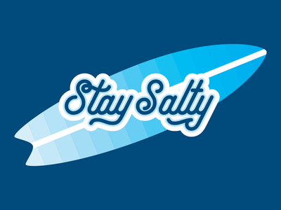 Stay Salty ocean pacific salt water salty surf surfboard surfer surfing water waves wavy