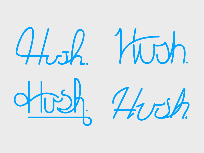 Hush custom handtype lettering script type typography wordmark