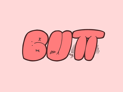 Cause butt. custom custom type drawing hand type handtype illustration lettering sans serif type typography