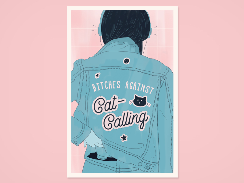 Bitches Against Cat Calling bitch cat feminism illustration jean jacket patches typography woman