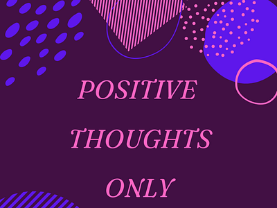 positivity = positive outcomes design graphic design
