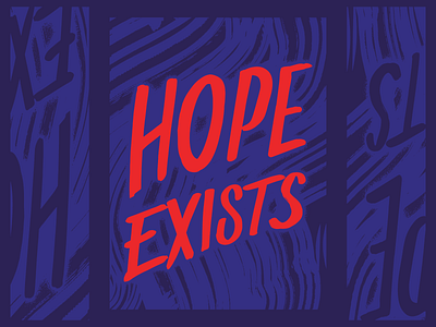 Hope Exists apparel design apparel. design handlettering illustration lettering type typography