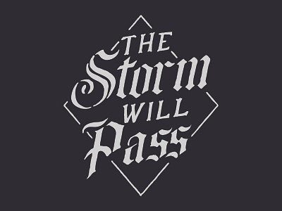 The Storm Will Pass apparel. illustration lettering type typography