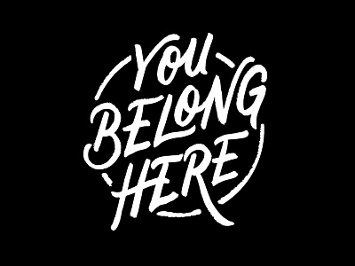 You Belong Here apparel. illustration lettering type typography