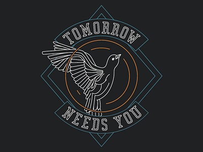 Tomorrow Needs You apparel badge design bird dove illustration lettering type