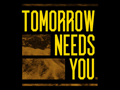 Tomorrow needs you apparel illustration lettering type typography