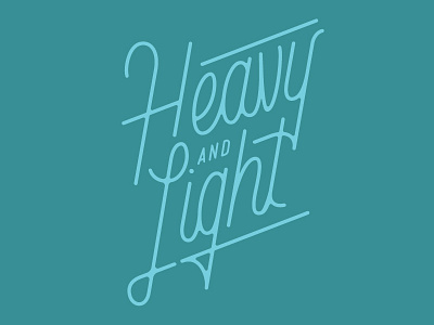 heavy and light