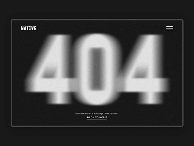 Error 404 404 black white blur dailyui design error error 404 home interface menu message noise ui ux web webdesign