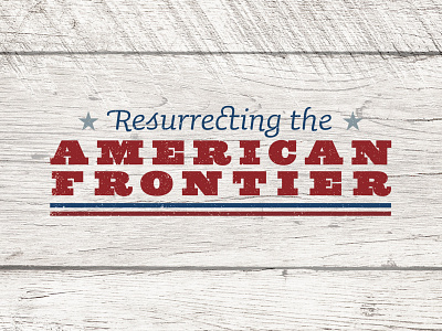 Resurrecting the American Frontier