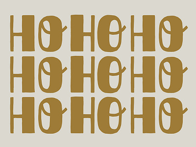 Lettering Practice Ho Ho Ho hand drawn lettering