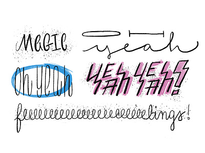 Magic Oh Yeah YEAH YEAH Feeeeeeelings digital illustration hand drawn lettering