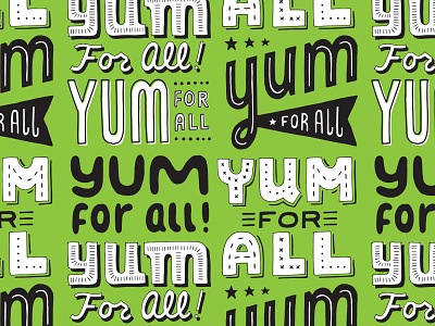 Yum For All Pattern hand drawn illustration lettering typography