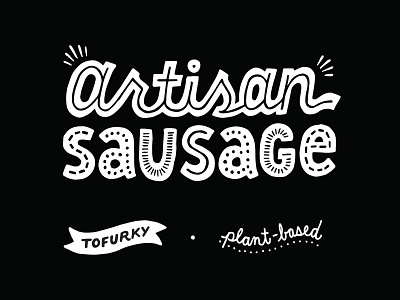 Tofurky Artisan Sausage Lettering