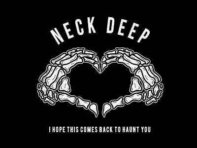 I Hope This Comes Back To Haunt You bold design drawing graphic design heart illustration illustrator logo neck deep shirt design vector