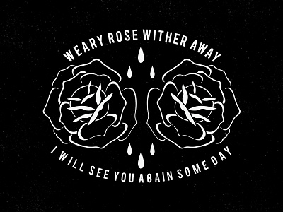 Weary Rose