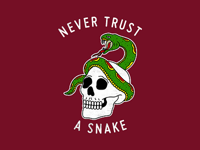 Never Trust A Snake art artwork commission design drawing graphic design graphic designer illustration illustrator merch design tee vector