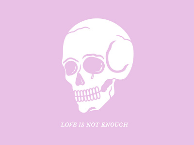 Love Is Not Enough art artwork commission design drawing graphic design graphic designer illustration illustrator merch design tee vector