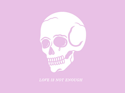 Love Is Not Enough