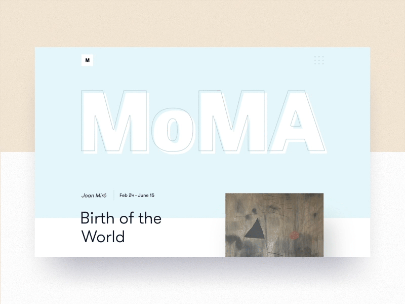 MoMA | Interactive space 🖼️ aftereffects animation blue desktop exhibition fluid hero miro moma morph museum painting photoshop