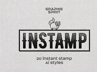 INSTAMP Instant Stamp AI Styles actions adobe ai black distressed effects grunge illustrator ink instant print retro stamp stipple styles textures type typography vector vintage