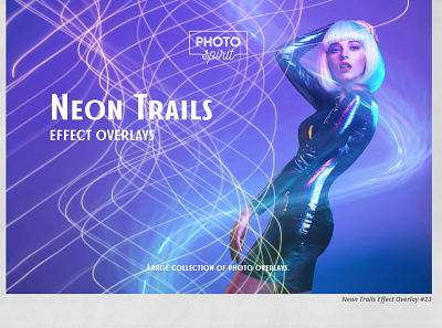 Neon Trails Overlays Effect actions color design effect effects flare glow hipster leaks light light leaks neon overlays photo photoshop textures trails