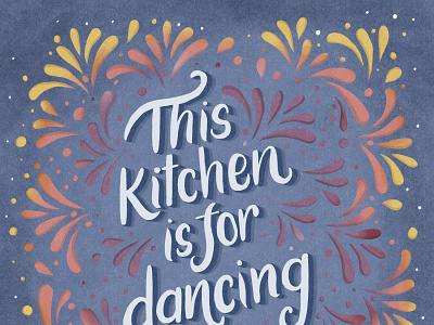 this kitchen is for dancing digital lettering procreate