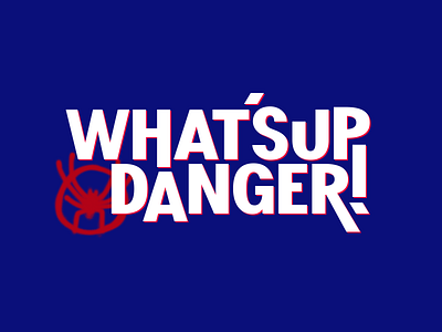 What's up danger! - Part 1 comics danger design font font design hand lettering illustration lettering logotype marvel sans serif spiderman spiderverse type design typeface typography