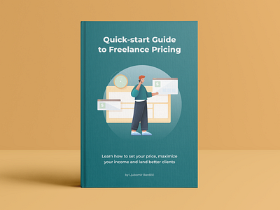 Quick-start Guide to Freelance Pricing (Free ebook) design ebook ebook cover ebook design ebook layout ebooks free freebie freebies freelance freelance design freelance designer freelance illustrator freelancer graphic design illustration price price tag prices pricing