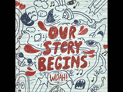 Our Story Begins Album Cover album cover doodle drawing illustration sketch texture typography
