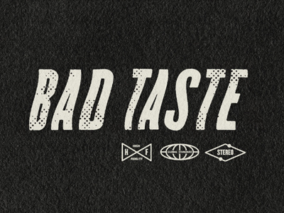 Bad Taste music texture type