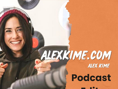 Alex Kime - Podcast Producer alex kime podcast editor and producer