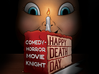 Happy Death Day Poster baby black blood cake candle comedy fall film halloween happy death day horror knife movie movie poster painting photoshop red scary shadows spooky