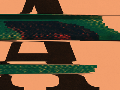 Glitched "A" glitch lettering scantography type design typography